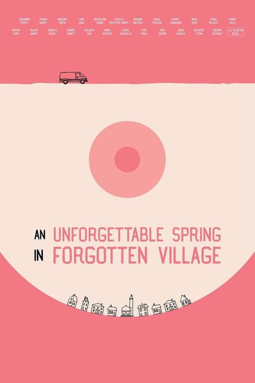 An Unforgettable Spring in a Forgotten Village poster