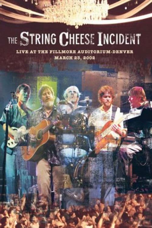String Cheese Incident - Live at the Fillmore poster