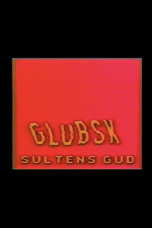 Glubsk, Sultens Gud poster