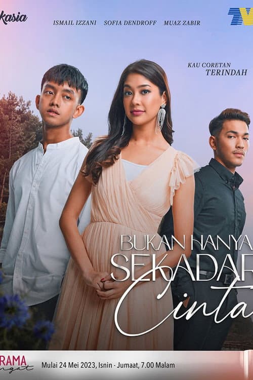 Bukan Hanya Sekadar Cinta poster