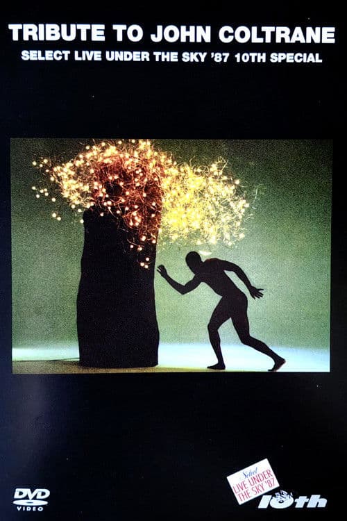 Tribute To John Coltrane (Select Live Under The Sky '87 10th Special) poster