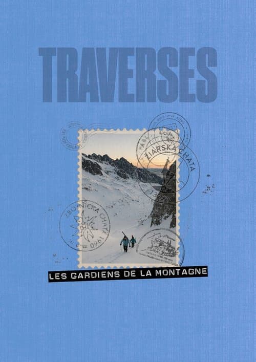 Traverses - Les Gardiens de la Montagne poster