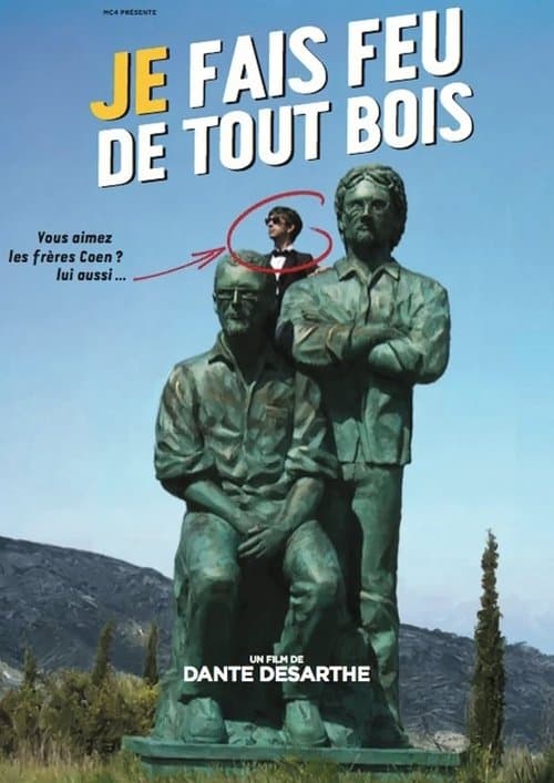 Je fais feu de tout bois poster