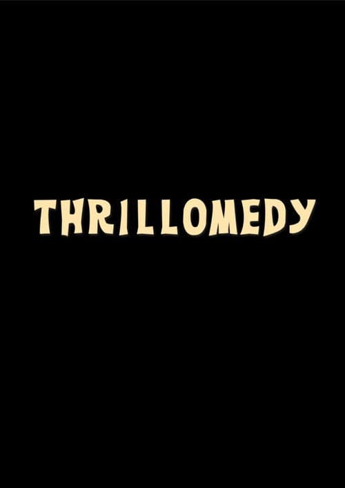 Thrillomedy poster