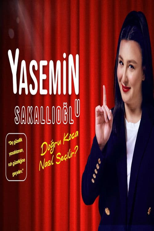Yasemin Sakallıoğlu - Doğru Koca Nasıl Seçilir? poster
