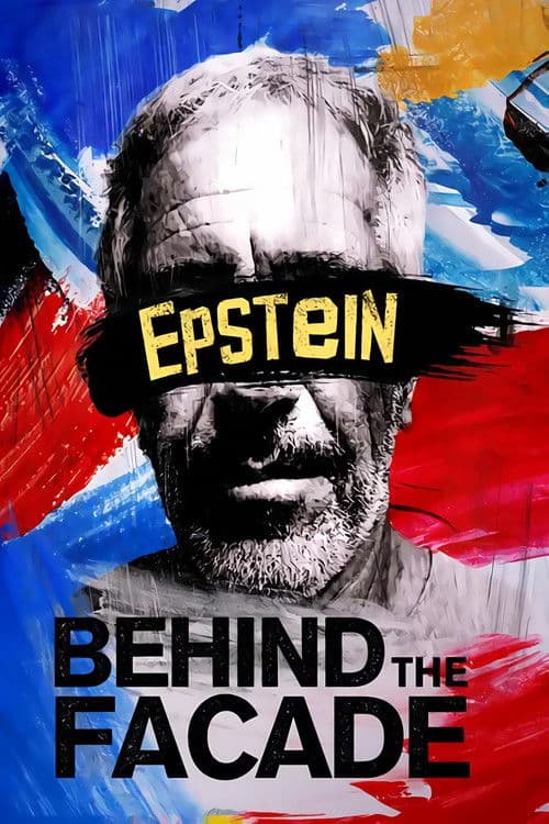 Epstein: Behind the Facade poster