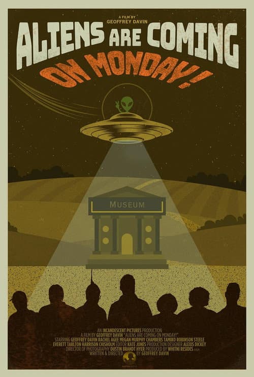 Aliens Are Coming!! On Monday!!! poster