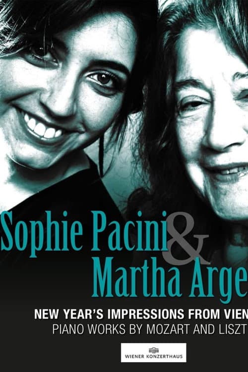 Sophie Pacini & Martha Argerich: New Year's Impressions from Vienna poster