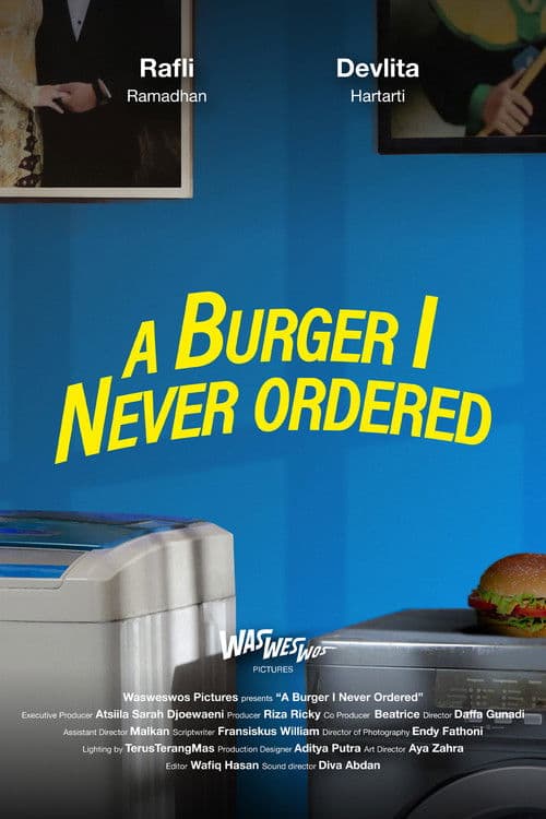 A Burger I Never Ordered poster