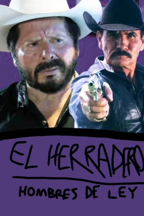 El Herradero: Hombres de Ley poster