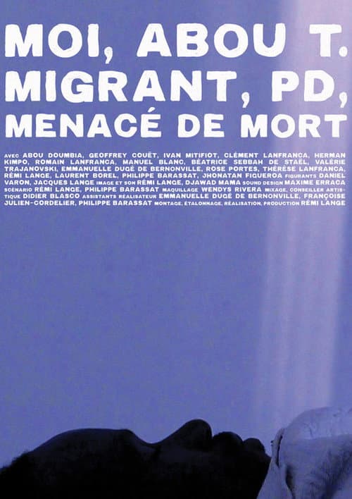 Moi, Abou T, migrant, PD, menacé de mort poster