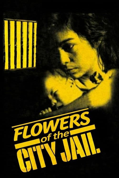 Flowers of the City Jail poster
