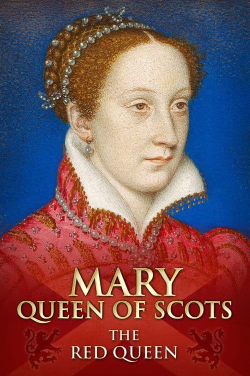 Mary Queen of Scots: The Red Queen poster