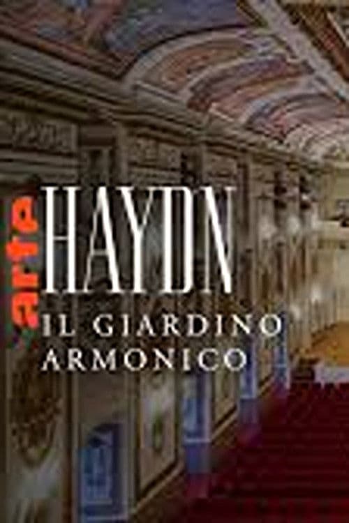 Haydn: symphonies “The Hours of the Day” Il Giardino Armonico at the Esterházy Palace poster