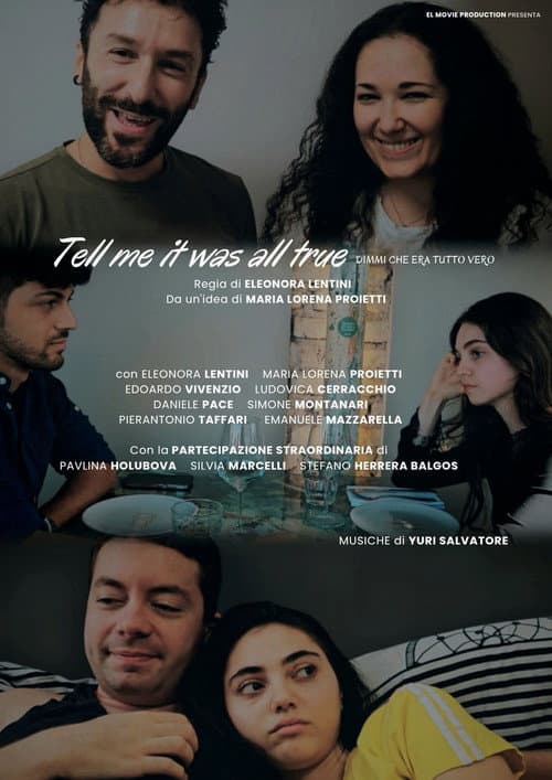 Tell me it was all true (Dimmi che era tutto vero) poster