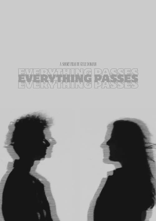 Everything Passes poster