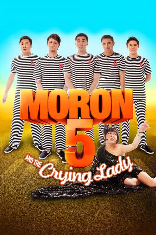 Moron 5 and the Crying Lady poster