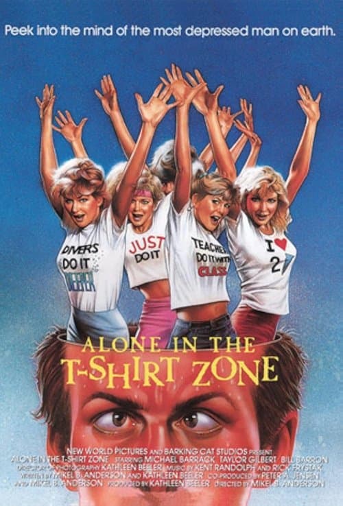 Alone in the T-Shirt Zone poster