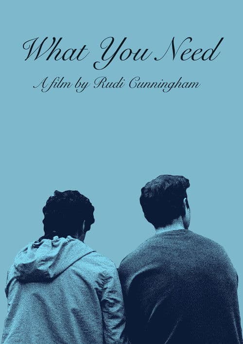 What You Need poster