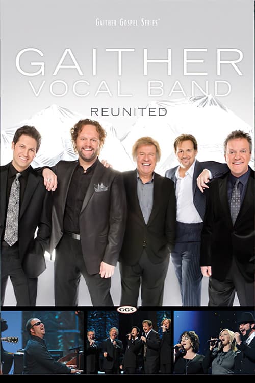 Gaither Vocal Band: Reunited poster
