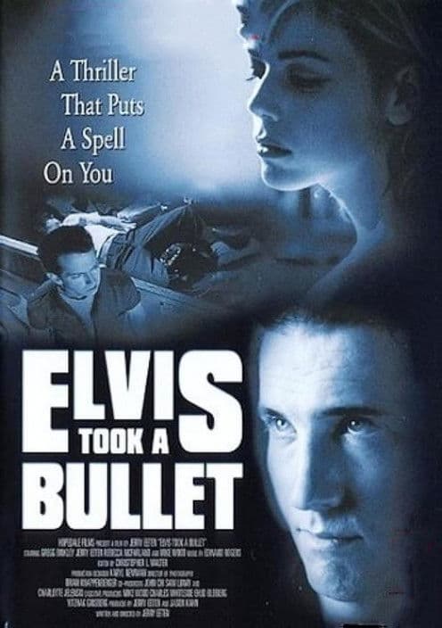 Elvis Took a Bullet poster