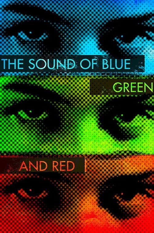 The Sound of Blue, Green and Red poster