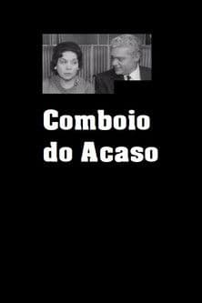 Comboio do Acaso poster