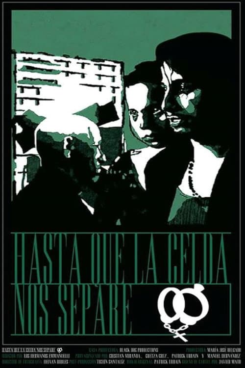 Hasta que la celda nos separe poster