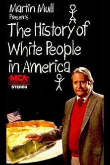 The History of White People in America poster