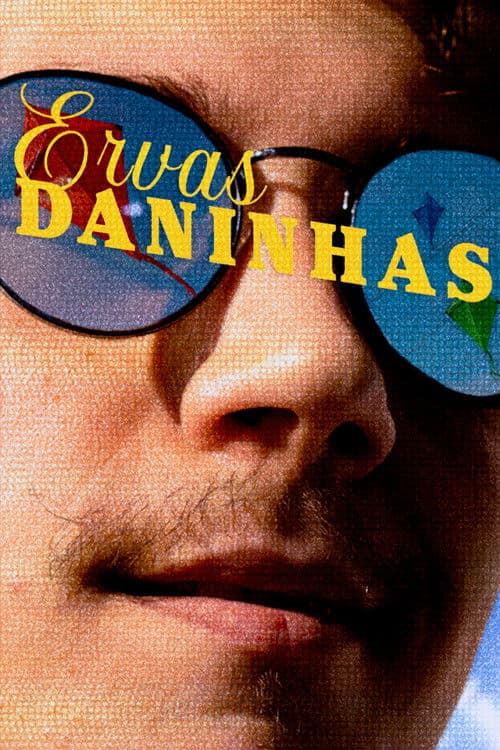 Ervas Daninhas poster