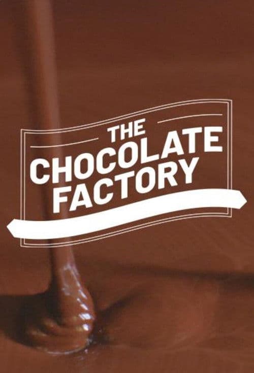 The Chocolate Factory: Inside Cadbury Australia poster