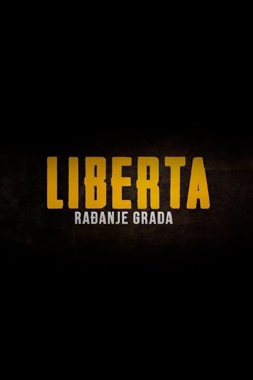 Liberta - The Birth of the City poster