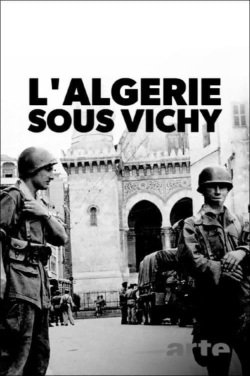 Algeria 1943: A Colony Under Vichy Control poster