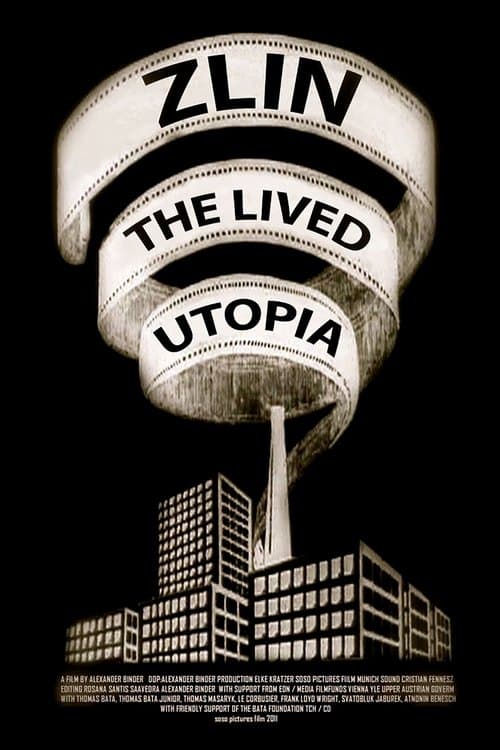 Zlin - The Lived Utopia