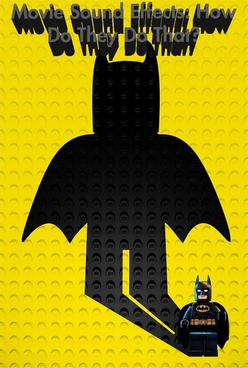 Movie Sound Effects: How Do They Do That? poster