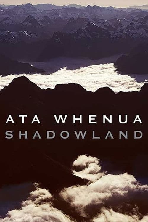 Ata Whenua - Shadowland poster