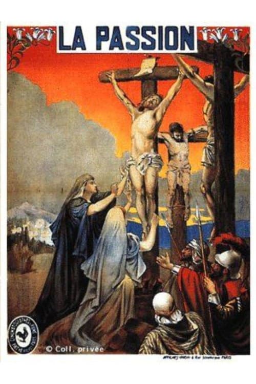 La Vie et la Passion de Notre Seigneur Jesus Christ poster