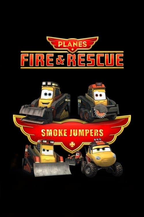 Planes | Fire and Rescue: Smokejumpers poster