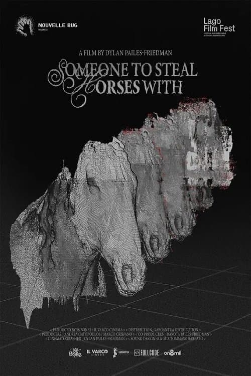Someone to Steal Horses With