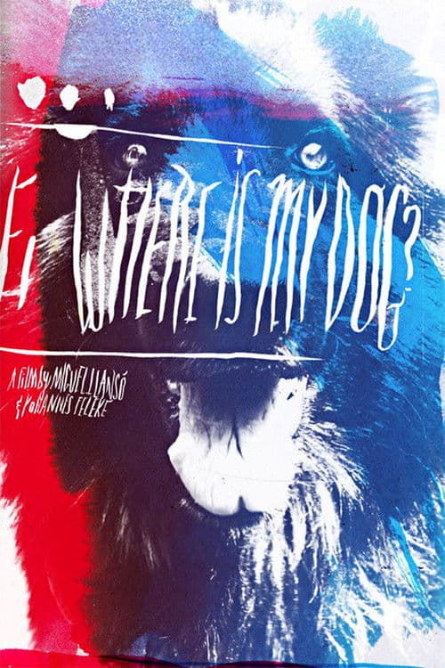 Where Is My Dog? poster