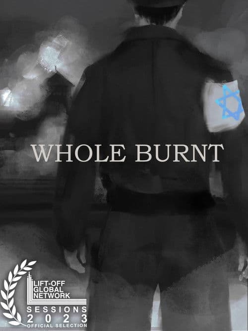 Whole Burnt poster