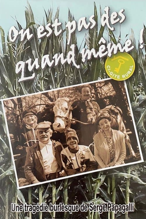 On est pas des quand même ! poster