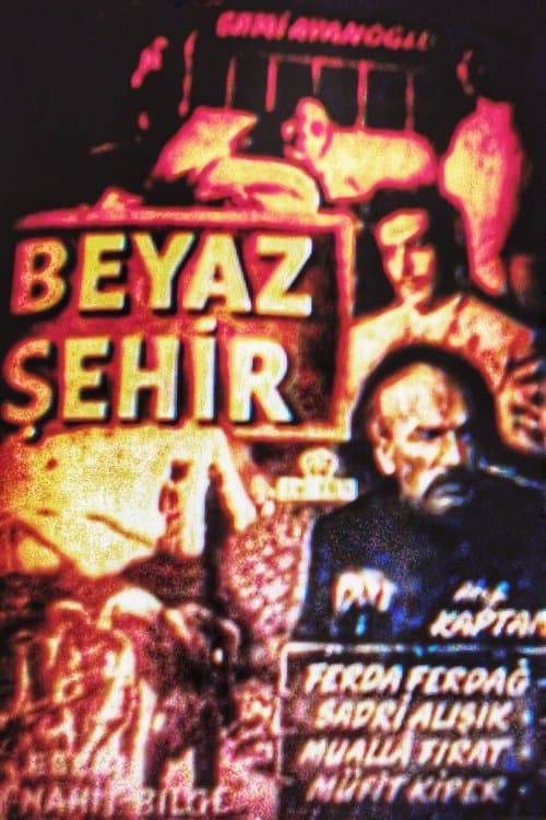 Beyaz Şehir poster