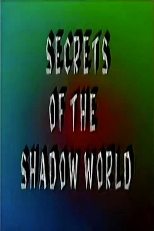 Secrets of the Shadow World poster