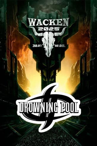 Drowning Pool Live at Wacken 2025 poster