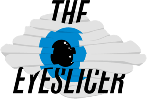 The Eyeslicer