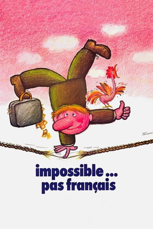 Impossible Is Not French poster