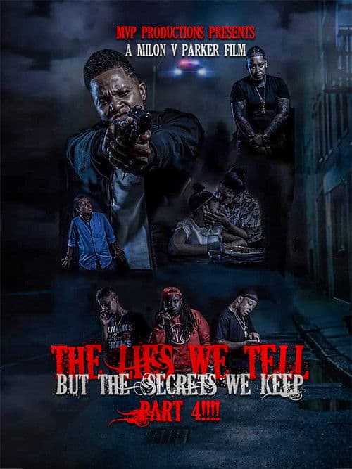 The Lies We Tell But the Secrets We Keep: Part 4 poster