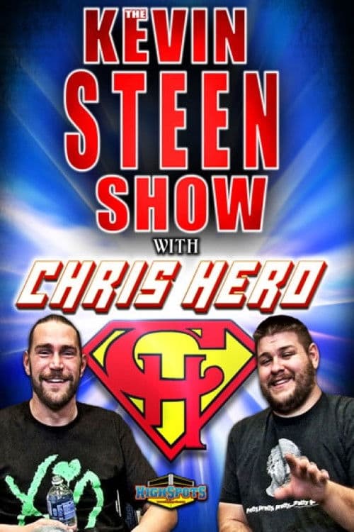 The Kevin Steen Show: Chris Hero poster