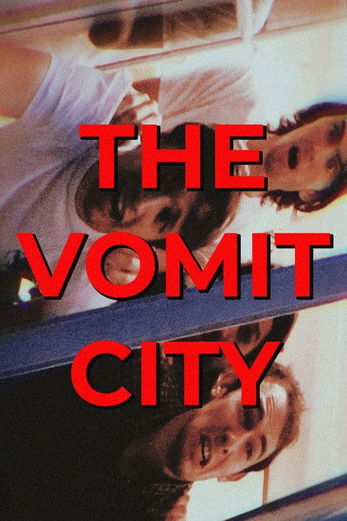 THE VOMIT CITY poster